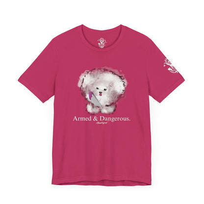 "Armed & Dangerous" T-Shirt - All Fits