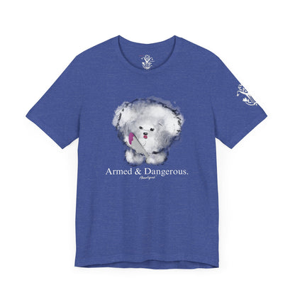 "Armed & Dangerous" T-Shirt - All Fits
