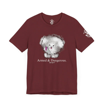 "Armed & Dangerous" T-Shirt - All Fits